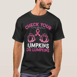 Check Your Pumpkins Breast Cancer Awareness Hallow T-Shirt
