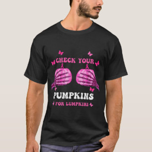 Check Your Pumpkins Breast Cancer Awareness T-Shirt
