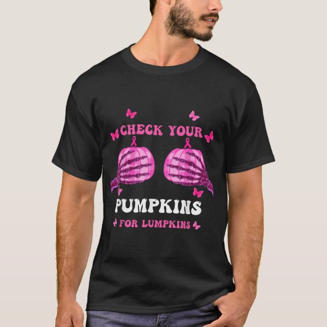 Check Your Pumpkins Breast Cancer Awareness  T-Shirt (Front)