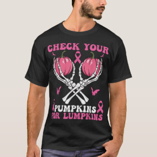 Check Your Pumpkins Breast Cancer Awareness  T-Shirt