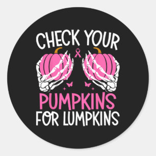 Check Your Pumpkins For Lumpkins Halloween Breast Classic Round Sticker