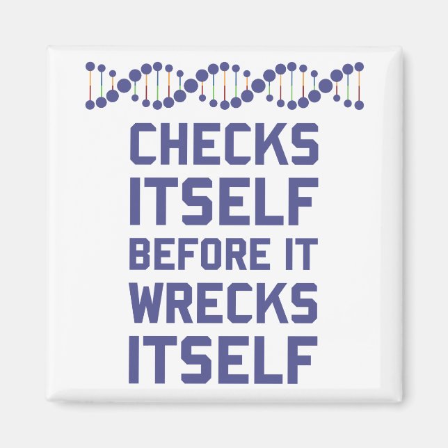 Check Yourself Before You Wreck Your DNA Genetics Magnet (Front)