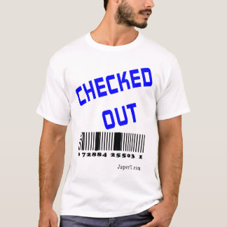Checked Out T-Shirt