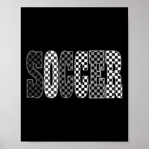 Checkerboard Soccer Game Day Funny Team Sport Men  Poster