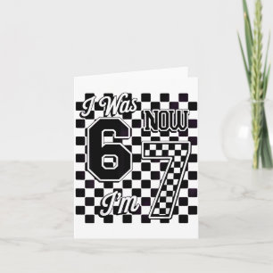 Checkered I Was 6 Now I'm 7 Birthday Seven Years O Card