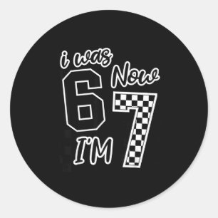 Checkered I Was 6 Now I'm 7 Birthday Seven Years O Classic Round Sticker