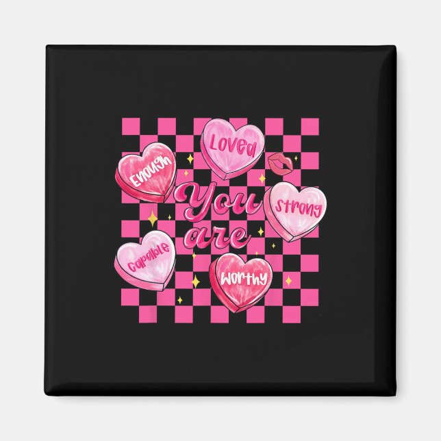 Checkered Valentine You Are Loved Worthy Enough Ca Magnet (Front)