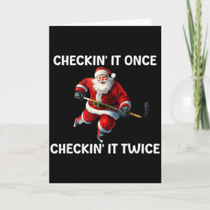 Checkin' It Once Checkin' It Twice Santa Hockey Ch Card
