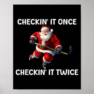 Checkin' It Once Checkin' It Twice Santa Hockey Ch Poster