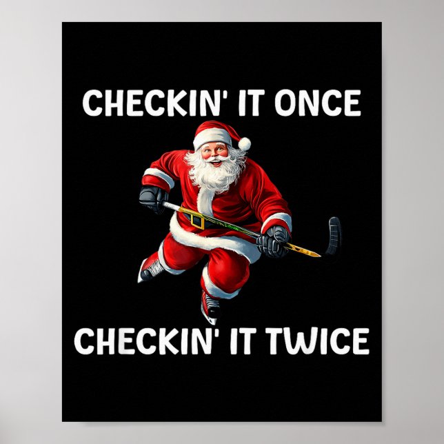 Checkin' It Once Checkin' It Twice Santa Hockey Ch Poster (Front)