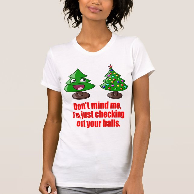 Checking out your balls T-Shirt (Front)
