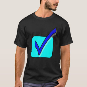 Checkmark Yes Confirmed Check The Box Check Mark   T-Shirt