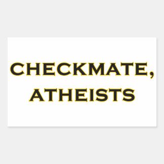Checkmate, Atheists Rectangular Sticker