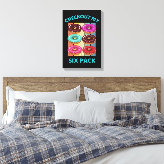 CHECKOUT MY SIX PACK DONUTS CANVAS PRINT (Insitu(Bedroom))