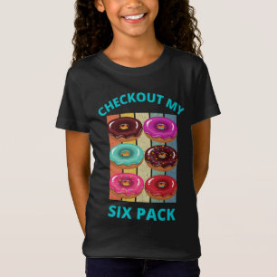CHECKOUT MY SIX PACK DONUTS T-Shirt