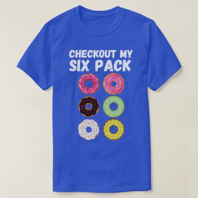 checkout my six pack T-Shirt (Design Front)
