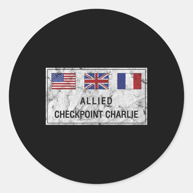Checkpoint Charlie Cold War Berlin Wall East Germa Classic Round Sticker (Front)