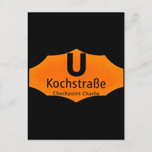 Checkpoint Charlie, Kochstrabe, UBahn, Orange,/Blk Postcard