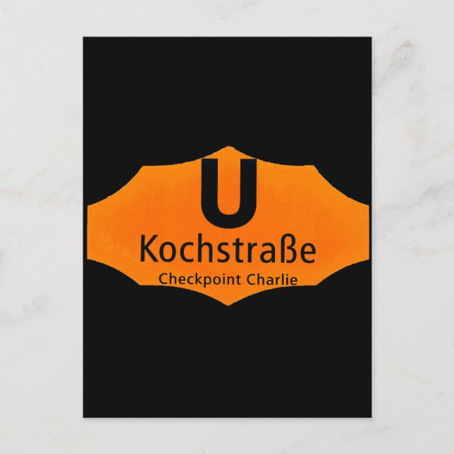 Checkpoint Charlie, Kochstrabe, UBahn, Orange,/Blk Postcard (Front)