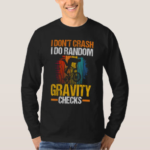 Checks Cycologist Biking I Dont Crash I Do Random T-Shirt