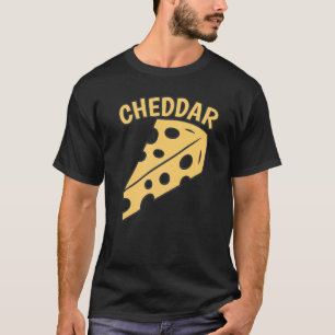 Cheddar  Tasty Cheddar Cheese T-Shirt