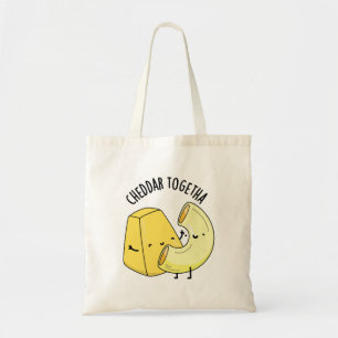 Cheddar Together Funny Food Pun  Tote Bag