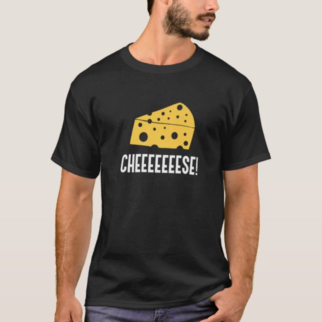 Cheeeese Ironic Quote for a Cheesemaker Cheese   T-Shirt (Front)