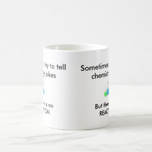 Cheeky chemistry teacher mug joke pun
