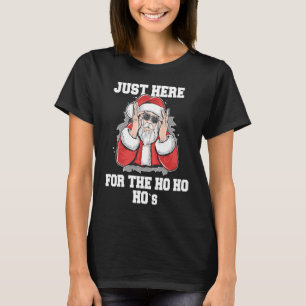 Cheeky Santa Just here for the Ho Ho's Word Game T-Shirt