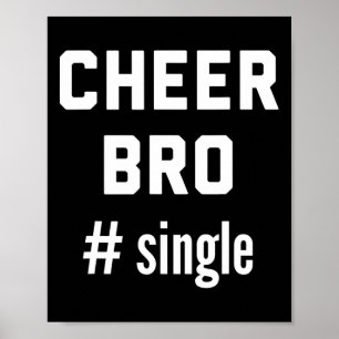 Cheer Bro Single Cheerleader Little Brother Funny Poster