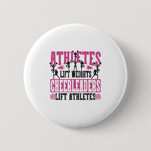 Cheer Cheerleading Athletes Lift Weights Cheerlead 6 Cm Round Badge