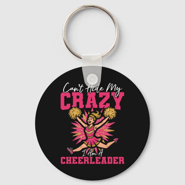 Cheer Cheerleading Can't Hide My Crazy I Am A Chee Key Ring (Front)