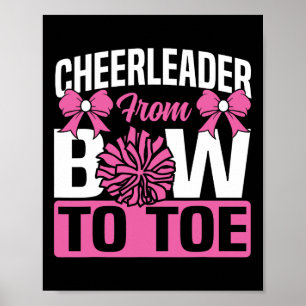 Cheer Cheerleading Cheerleader From Bow To Toe Poster