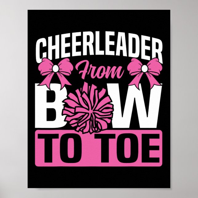Cheer Cheerleading Cheerleader From Bow To Toe  Poster (Front)