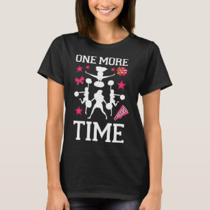 Cheer Cheerleading Coach One More Time _1 T-Shirt