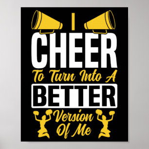 Cheer Cheerleading I Cheer To Turn Into A Better V Poster
