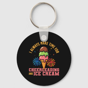 Cheer Cheerleading Ice Cream I'll Always Make Time Key Ring