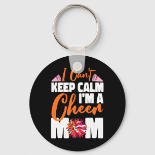 Cheer Cheerleading Mom Mother I Can't Keep Calm I' Key Ring