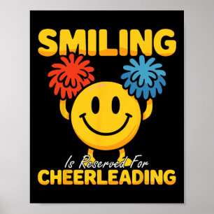 Cheer Cheerleading Smiling Is Reserved For Cheerle Poster