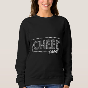 Cheer Coach Cheerleader Sweatshirt