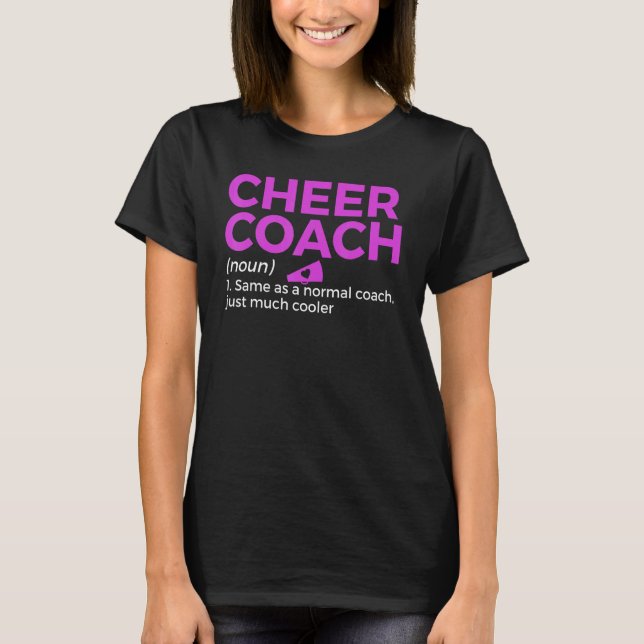 Cheer Coach Definition Cheerleading 1 T-Shirt (Front)