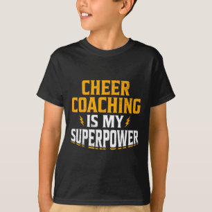 Cheer Coaching Is My Superpower T-Shirt