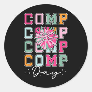 Cheer Comp Day Cheerleader Competition Day Cheerle Classic Round Sticker