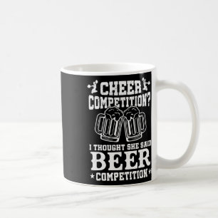 Cheer Competition Beer Funny Cheerleader Mum Dad C Coffee Mug