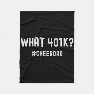 Cheer Dad Cheerleading 401k  Fleece Blanket