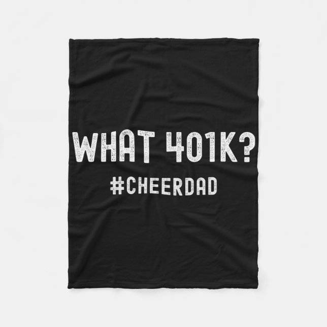 Cheer Dad Cheerleading 401k  Fleece Blanket (Front)