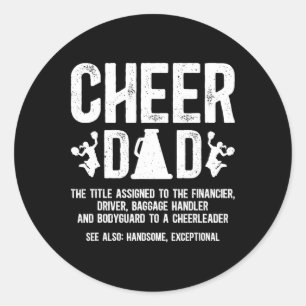 Cheer Dad Definition Cheerleading Dad Of A Cheerle Classic Round Sticker