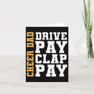 Cheer Dad Drive Pay Clap Pay Card