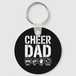 Cheer Dad Drive Pay Clap Repeat - Funny Cheerleadi Key Ring