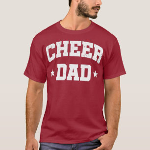 Cheer Dad Funny Cheerleader  Fathers Day T-Shirt